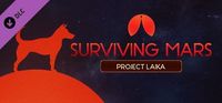 Video Game: Surviving Mars: Project Laika