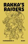 Issue: Plundergrounds (Issue 4 - Aug 2017) Rakka's Raiders