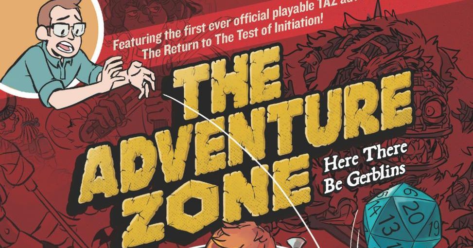 The Adventure Zone: Here There Be Gerblins (The Adventure Zone, 1)