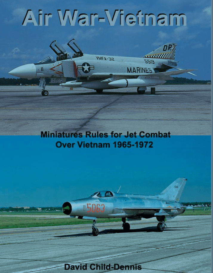 Air War Vietnam: Miniature Rules for Jet Combat Over Vietnam 1965-1972
