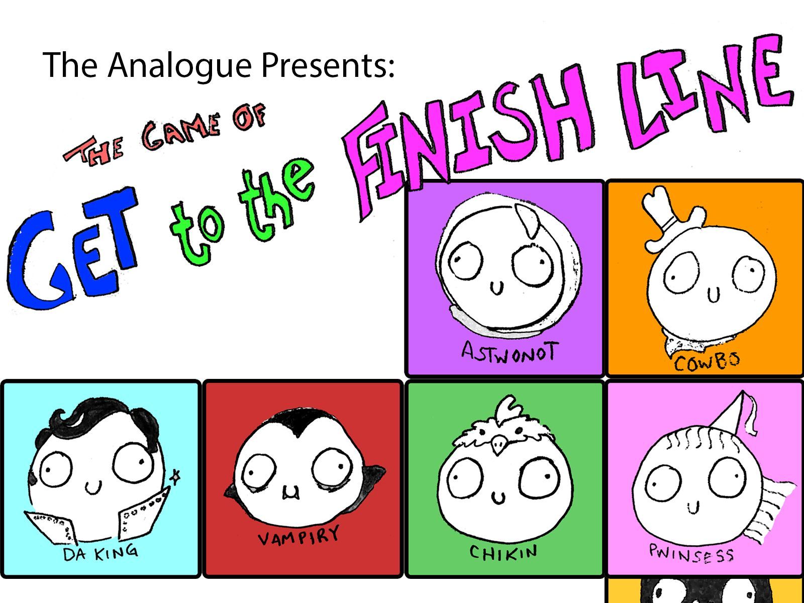 The Game of Get to the Finish Line