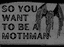 RPG: So You Want To Be A Mothman