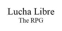 RPG: Lucha Libre the RPG