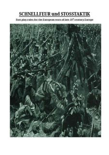 Schnellfeur und Stosstaktik: Fast Play Rules for the European Wars of Late 19th Century Europe