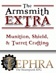 RPG Item: The Armsmith Extra: Munition, Shield & Turret Crafting