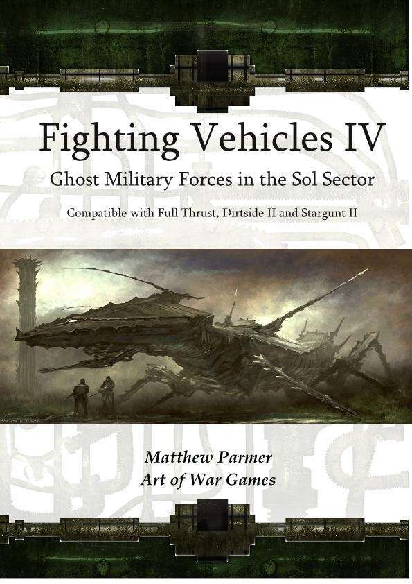 Fighting Vehicles IV: Ghost Fleet Military Forces in the Sol Sector