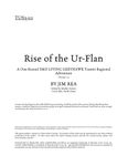 RPG Item: TUS3-02: Rise of the Ur-Flan