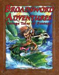 Broadsword Adventures:  Savage Tales of Fantasy