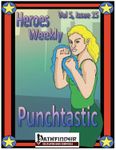 Issue: Heroes Weekly (Vol 5, Issue 15 - Punchtastic)