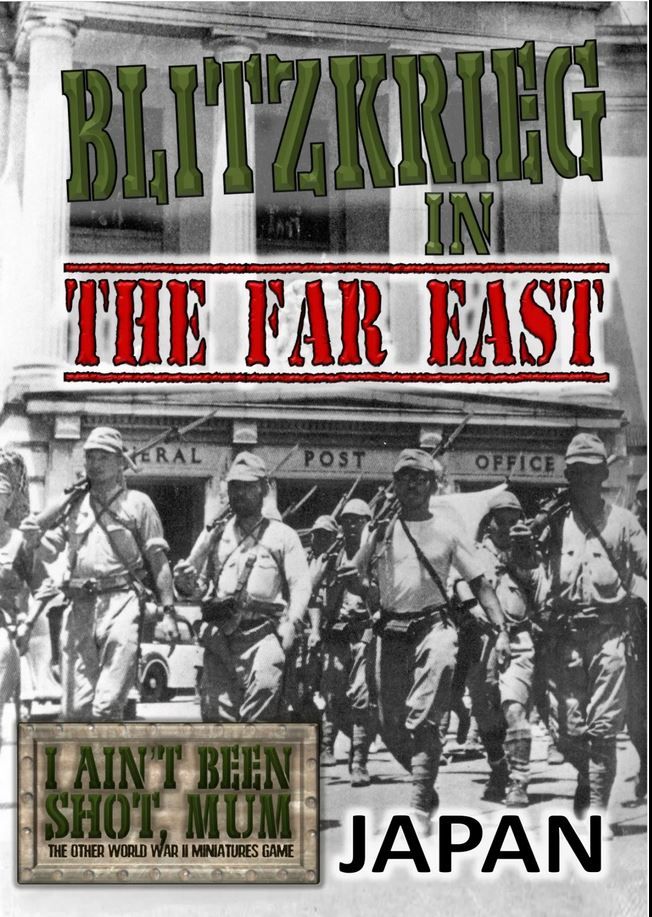 I Ain't Been Shot, Mum: Blitzkrieg in the Far East – Japan