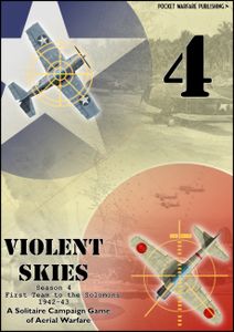 Violent Skies: Season 4 –  First Team to the Solomons 1942-43