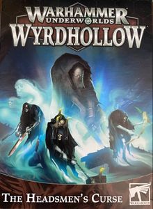 Warhammer Underworlds: Wyrdhollow – The Headsmen's Curse | Board