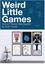 RPG Item: Weird Little Games, Volume 1: Being Weird Together