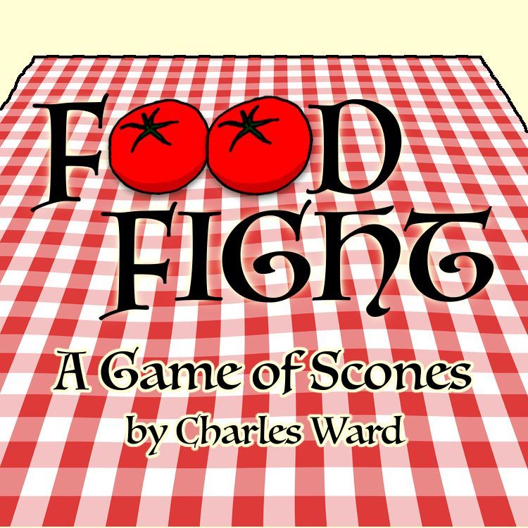 FOOD FIGHT: A Game of Scones