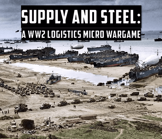 Cover art for Supply and Steel:  A WW2 Logistics Micro Wargame