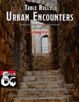 RPG Item: Table Rolls...: Urban Encounters