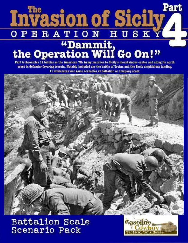 The Invasion of Sicily: Part 4 – Operation Husky: "Dammit, the Operation Will Go On!"