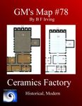 RPG Item: GM's Maps 078: Ceramics Factory