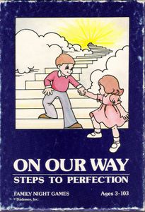 On Our Way: Steps to Perfection