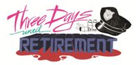 RPG: Three Days Until Retirement