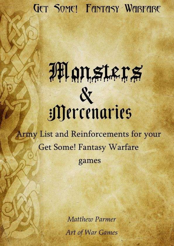 Get Some!: Fantasy Warfare – Monsters and Mercenaries