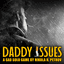 Board Game: Daddy Issues