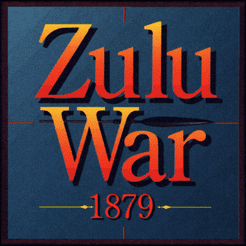 Zulu War 1879 | Board Game | BoardGameGeek