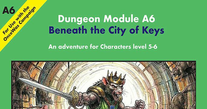 Dungeon Module A6: Beneath the City of Keys | RPG Item | RPGGeek