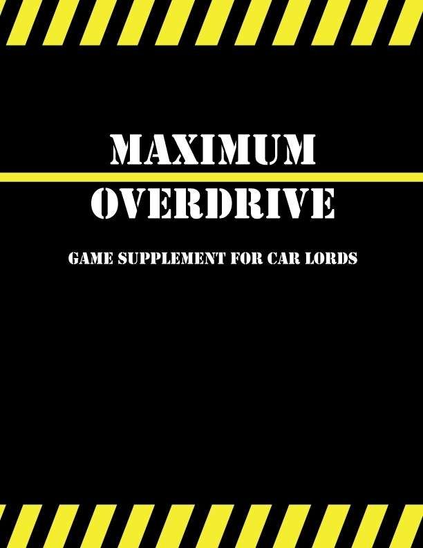 Maximum Overdrive: Game Supplement for Car Lords cover art