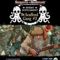Shadows of Brimstone: The Scafford Gang Enemy Supplement #3