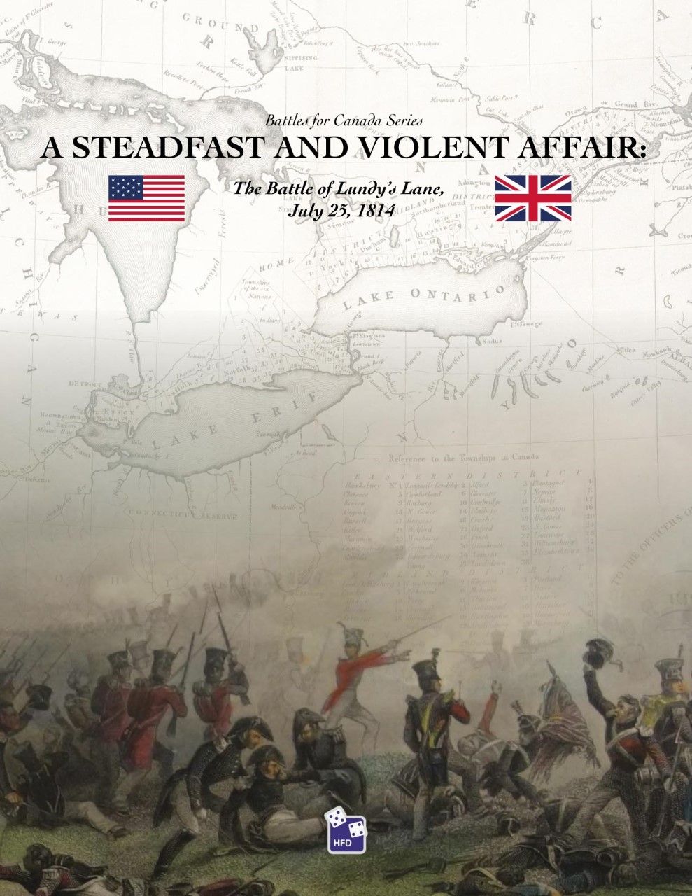 A Steadfast and Violent Affair: The Battle of Lundy's Lane, July 25, 1814