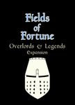 Board Game: Fields of Fortune: Overlords & Legends