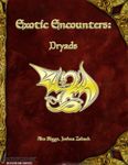 RPG Item: Exotic Encounters: Dryads