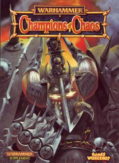 Warhammer (Fifth Edition): Champions of Chaos