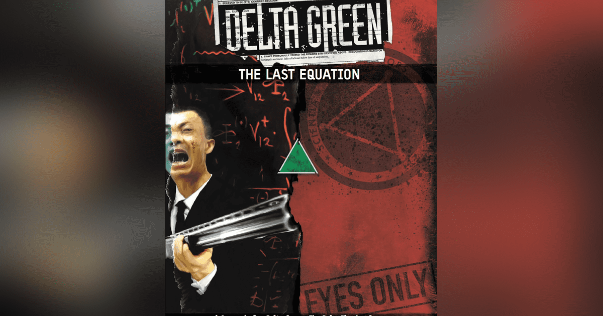 The Last Equation (Delta Green) RPG Item RPGGeek