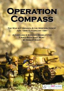 Operation Compass The War In Cyrenaica The Western Desert June 1940 To February 1941 A Campaign Scenario Booklet For I Ain T Been Shot Mum Board Game Boardgamegeek