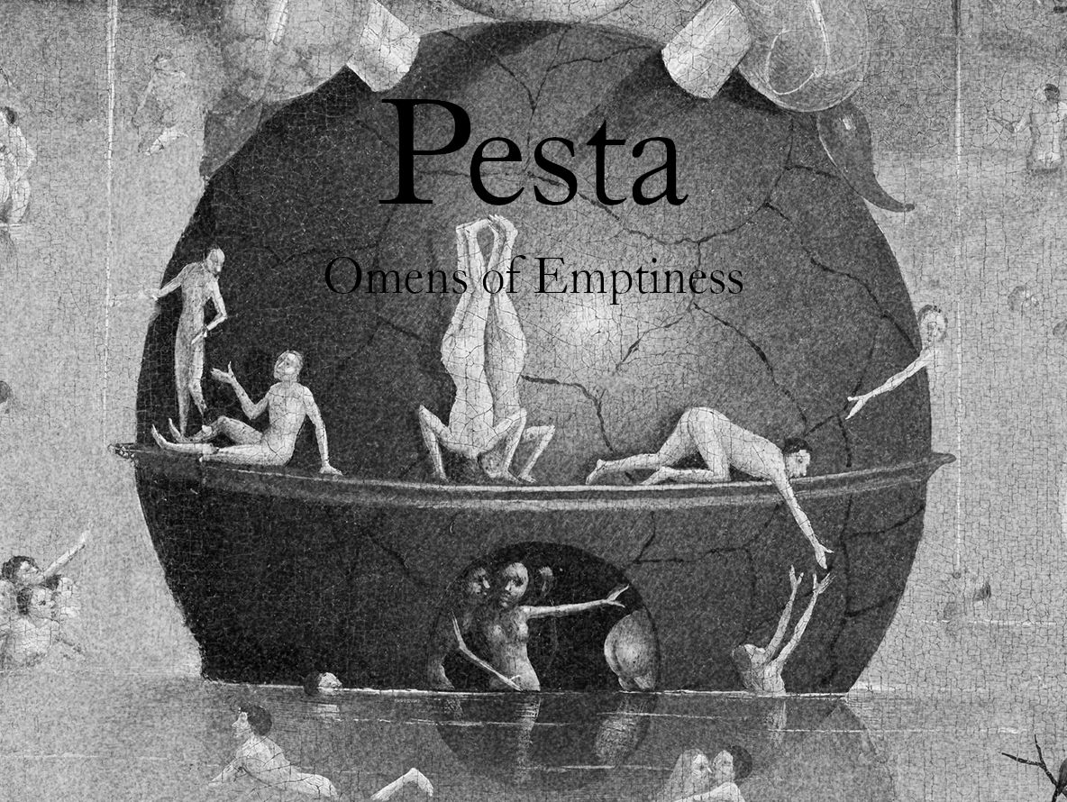 Pesta: Omens of Emptiness