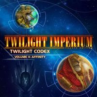 Twilight Imperium: Fourth Edition – Twilight Codex Volume II: Affinity