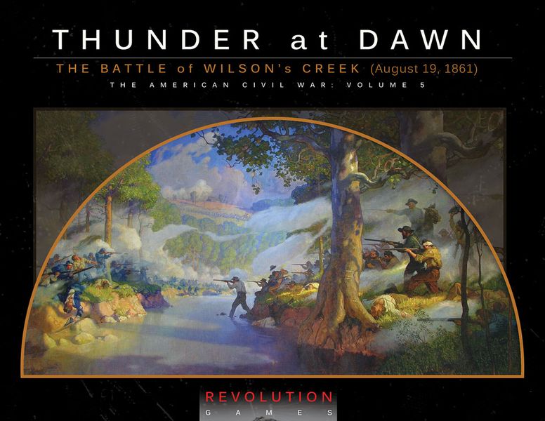 Thunder At Dawn: The Battle of Wilson's Creek (August 10, 1861)