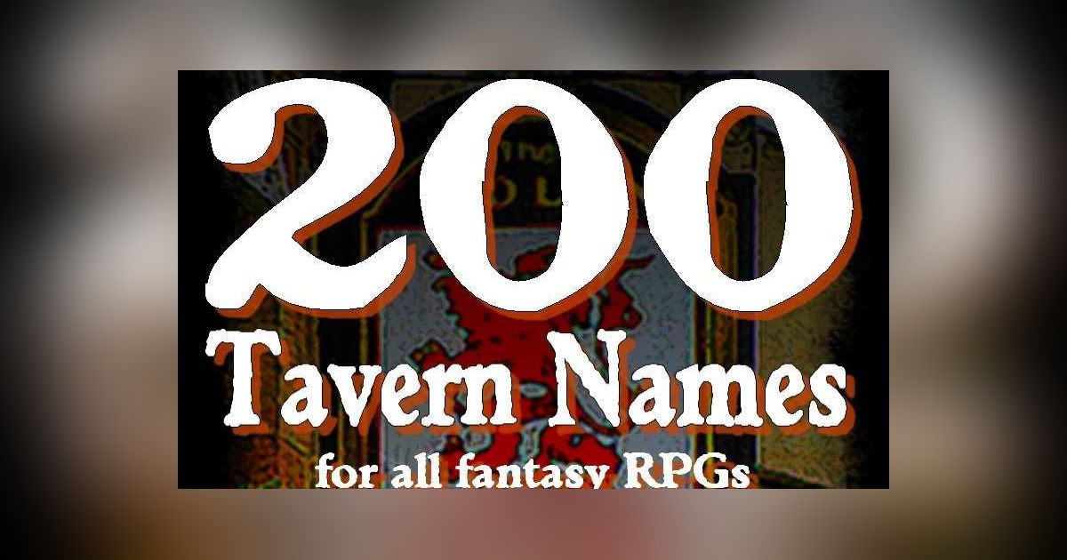 200 Tavern Names for all Fantasy RPGs RPG Item RPGGeek
