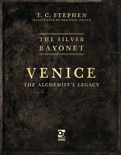 The Silver Bayonet: Venice – The Alchemist's Legacy