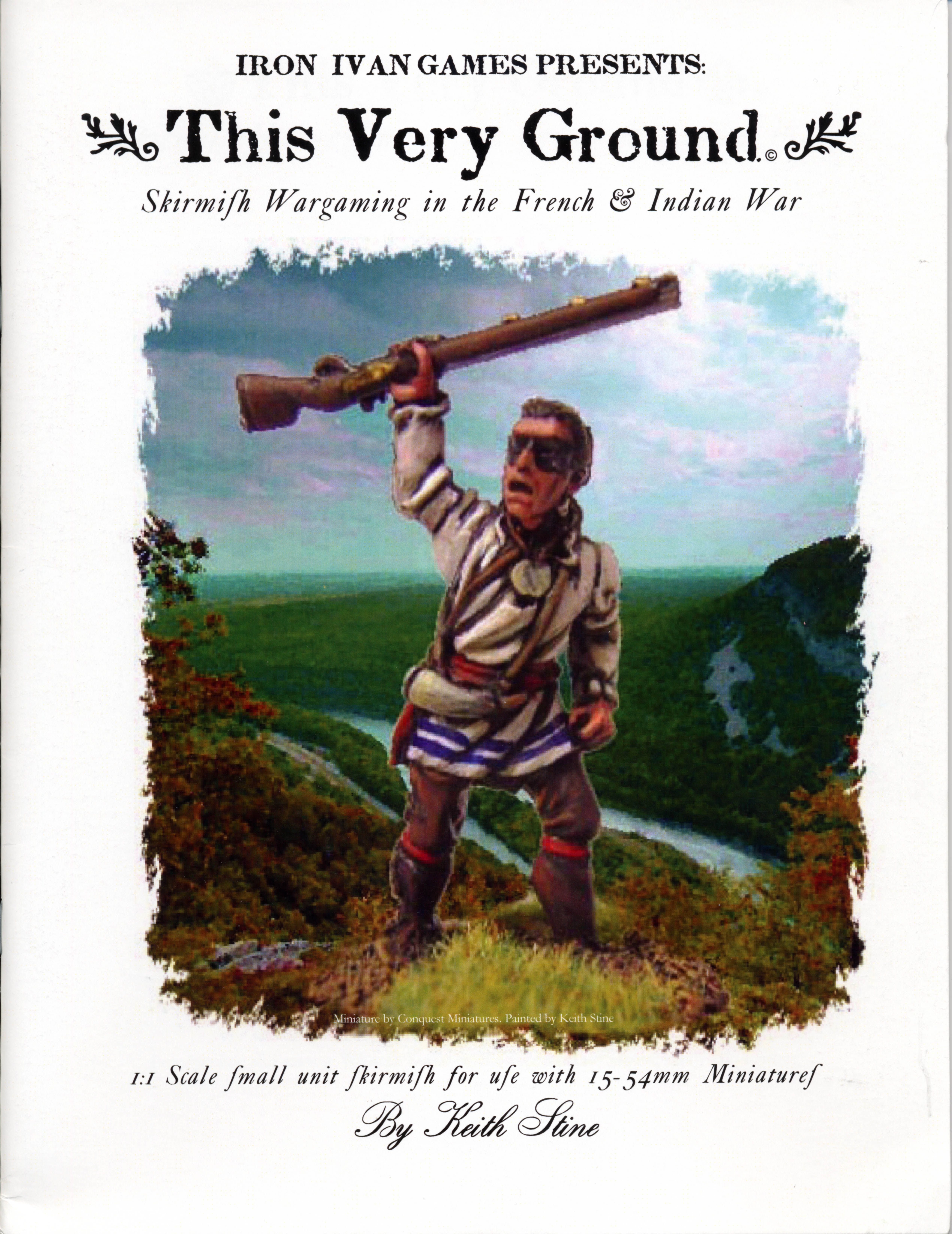 This Very Ground: Skirmish Wargaming in the French & Indian War