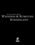 RPG Item: Whispers and Rumours: Borderland