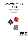 RPG Item: Idioms W to Z Fuel