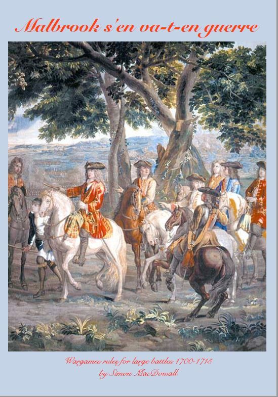 Malbrook s'en va-t-en Guerre: Wargaming Rules for Large Battles 1700-1715