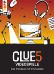 Clue5: Videospiele