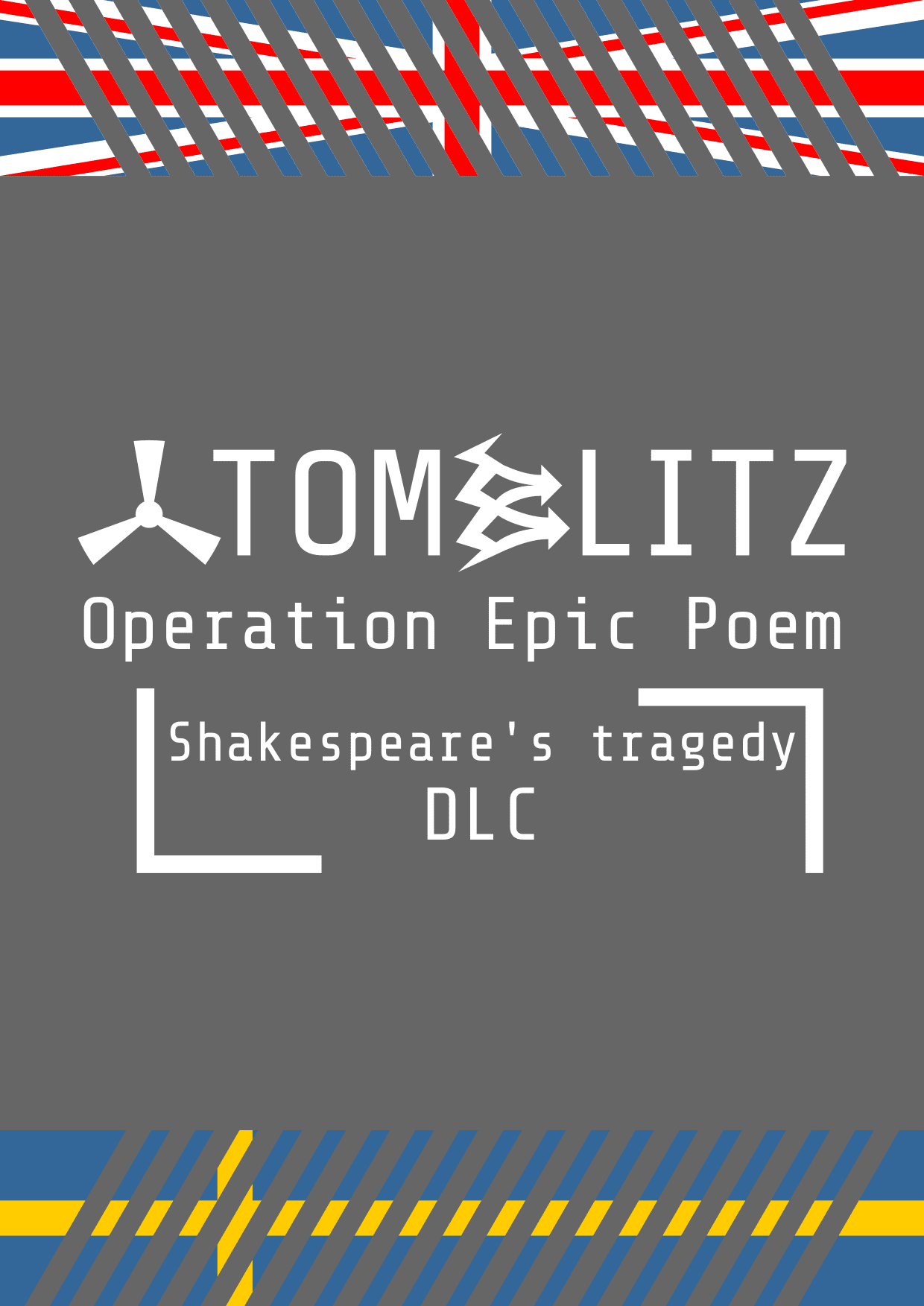AtomBlitz: Operation Epic Poem – Shakespeare's Tragedy