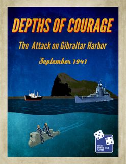 Depths of Courage:  The Attack on Gibraltar Harbor, September 1941
