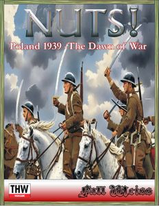 NUTS!: Poland 1939 – The Dawn of War