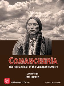 Comanchería: The Rise and Fall of the Comanche Empire | Board Game ...